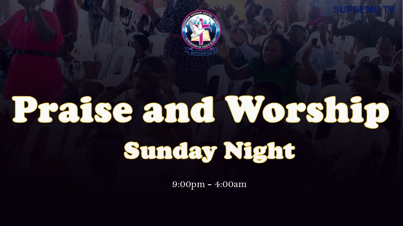 SWC: SUNDAY PRAISE AND WORSHIP NIGHT SERVICE 18TH 01 2026