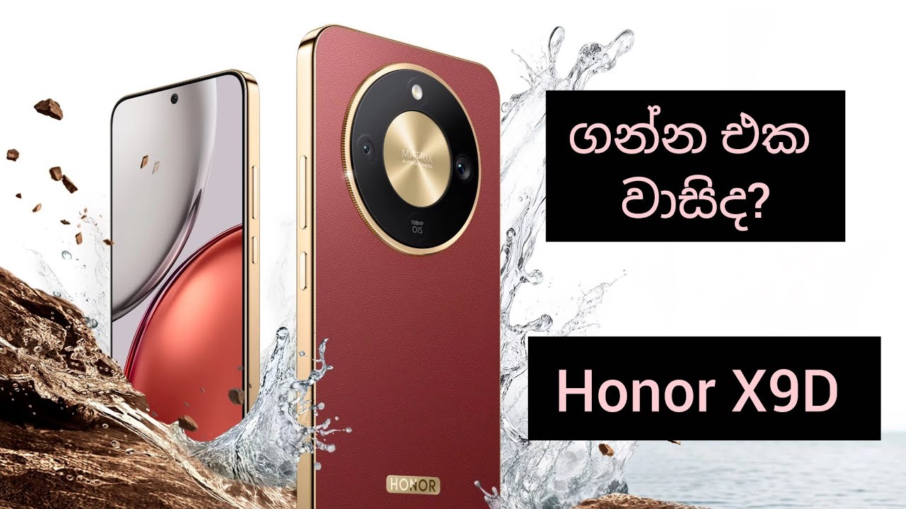 Honor X9D සිංහල Review | Full Specification Video | World's Best Durable Smart Phone in 2025