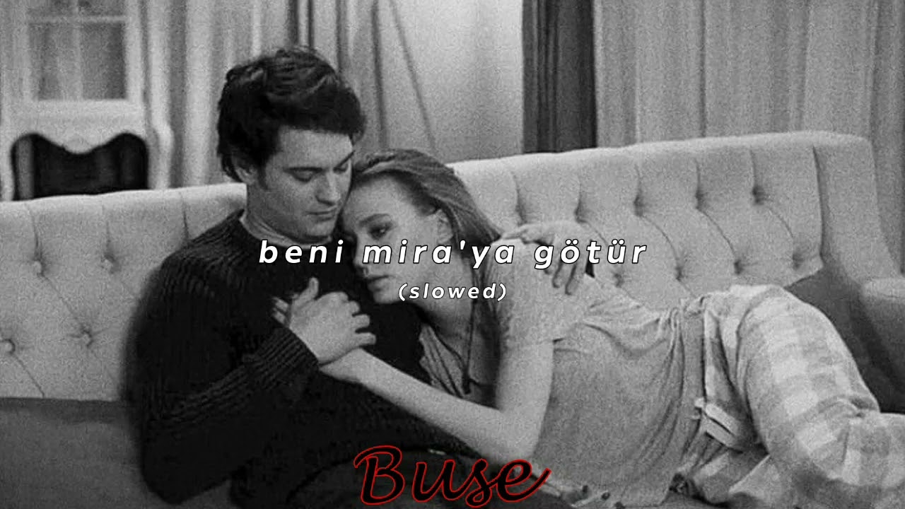 beni mira'ya götür (slowed)