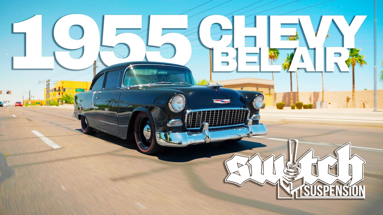 Checkout This CUSTOM 1955 Chevy Bel Air | Life at Switch Suspension