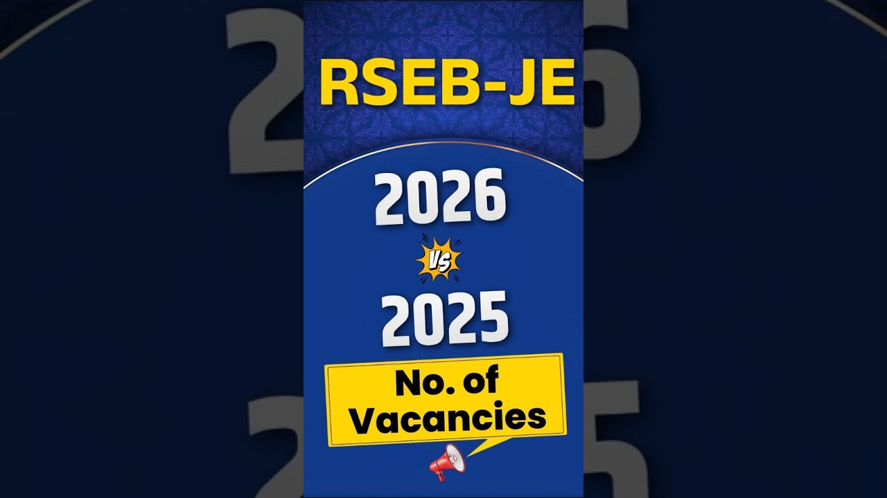 RSEB JE 2025 vs 2026 Vacancy Comparison | 2025 से कितनी ज्यादा? Full Comparison | RSEB JE 2026 #rseb