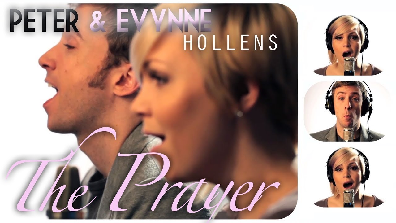 The Prayer - Celine Dion & Andrea Bocelli - Peter Hollens feat. Evynne Hollens