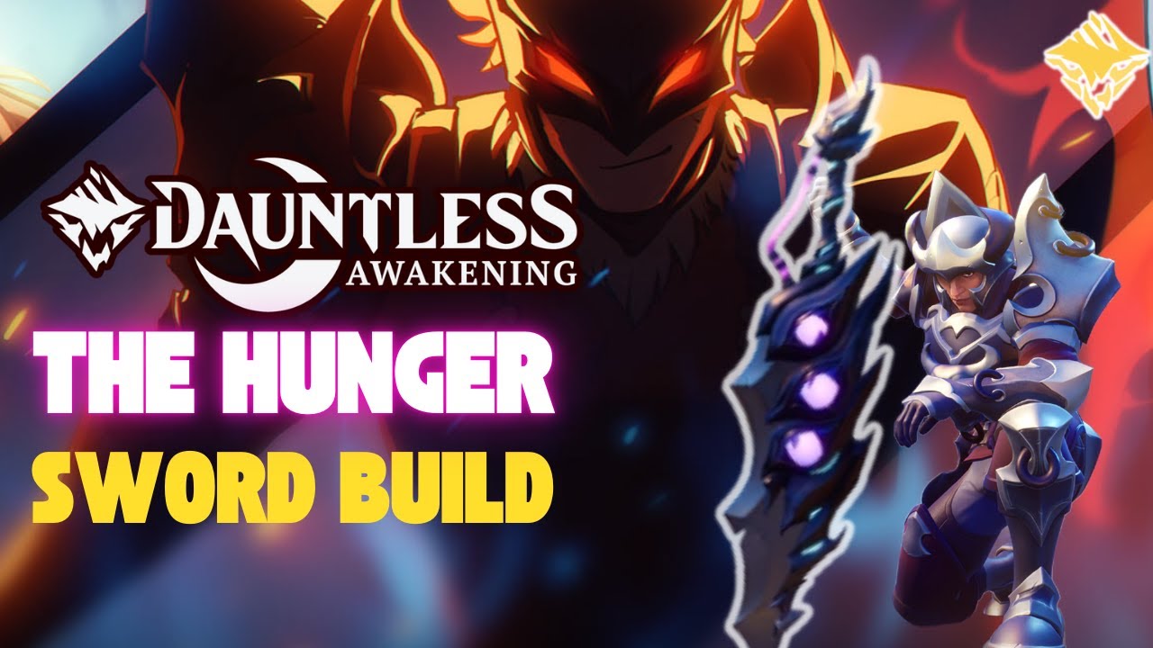 Dauntless Awakening: The Hunger Sword Build
