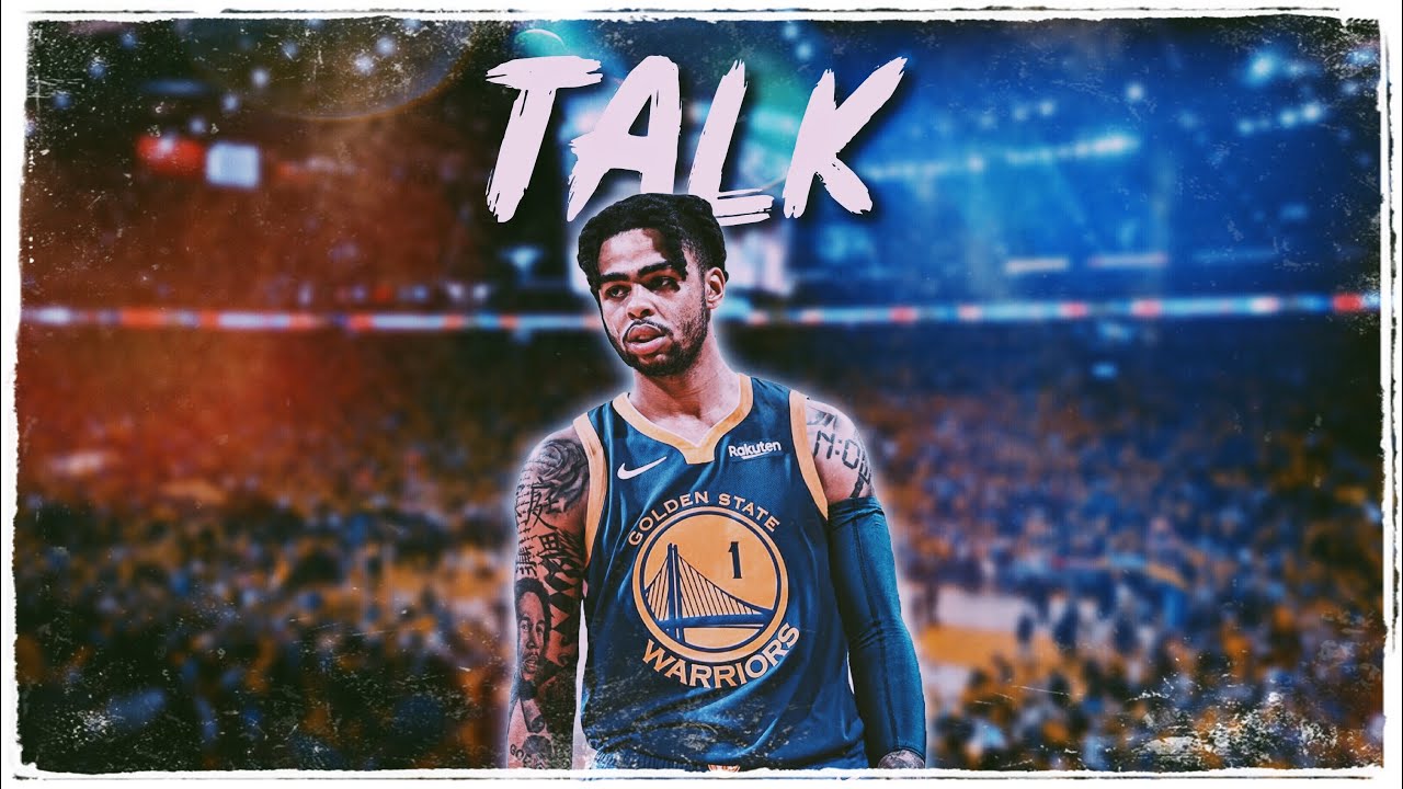 D’Angelo Russell Mix - “Talk” HD (WARRIORS HYPE)