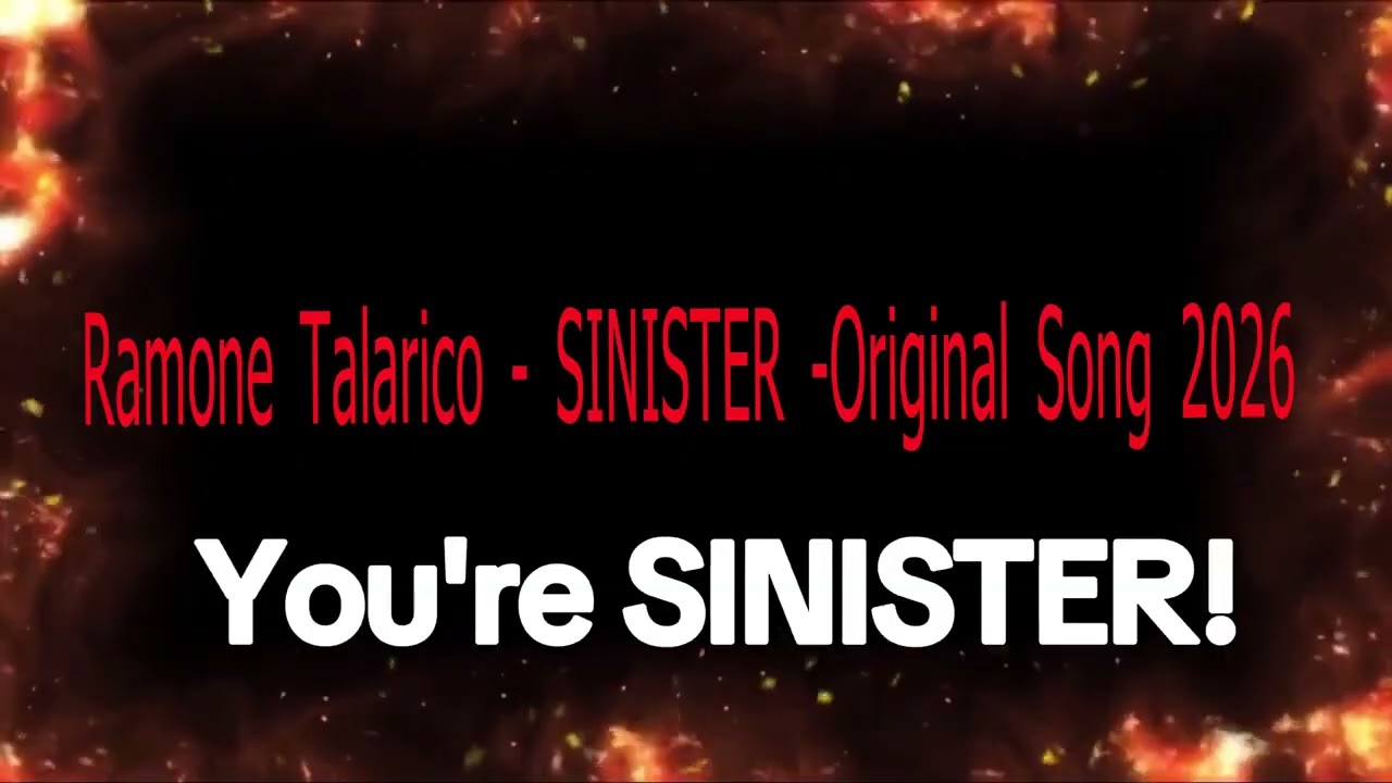 Ramone Talarico - SINISTER - Original song 2026
