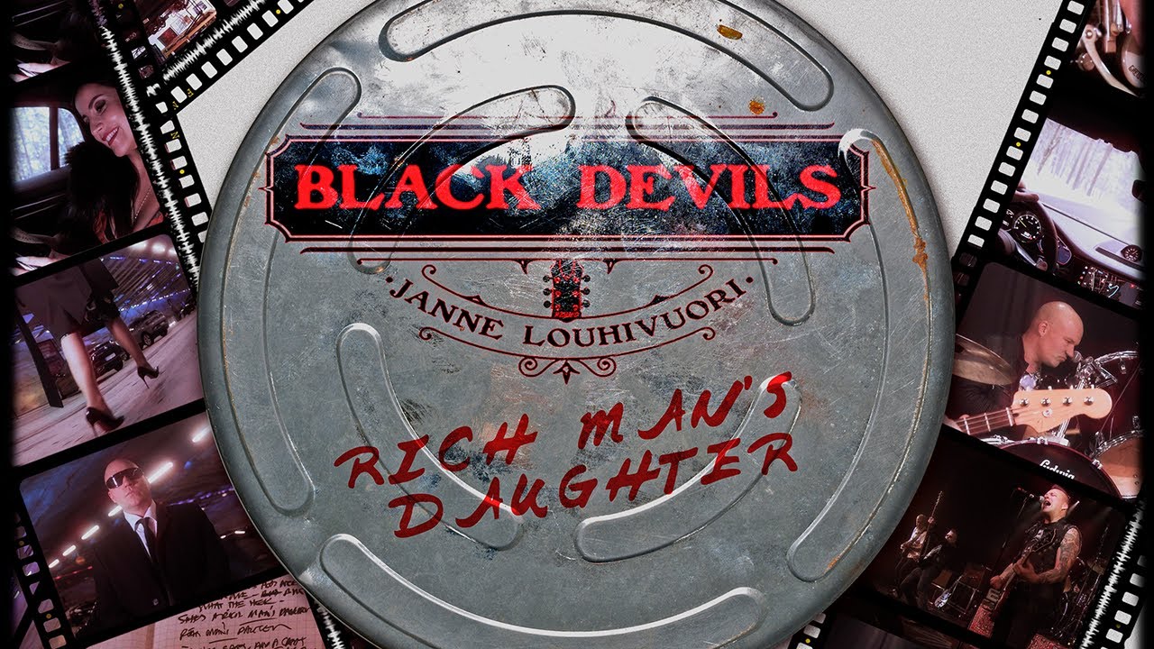 Black Devils with Ile Kallio & Janne Louhivuori - Rich Man's Daughter (Official video)