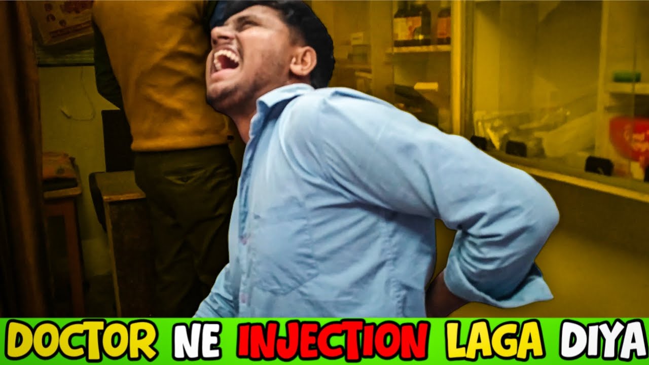Doctor Ne Injection Laga Diya Sumit Ko