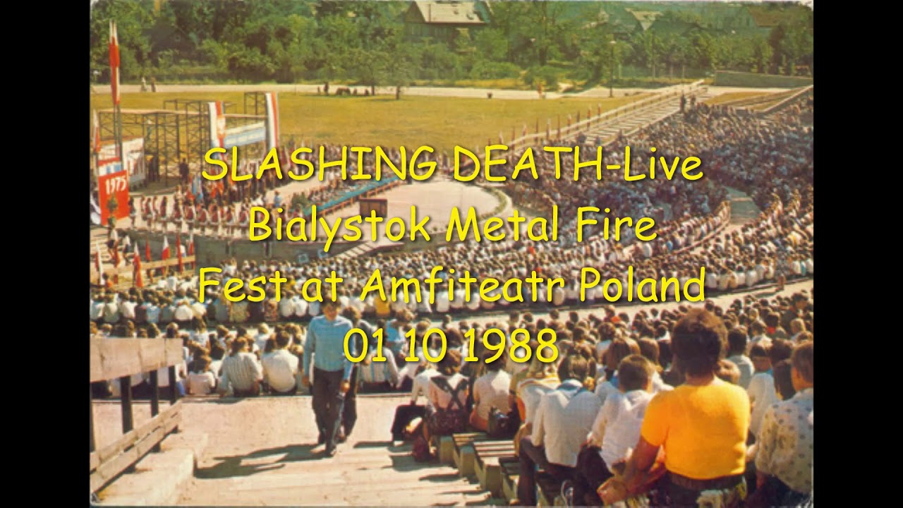 SLASHING DEATH-Live Bialystok Metal Fire Fest at Amfiteatr Poland 01 10 1988