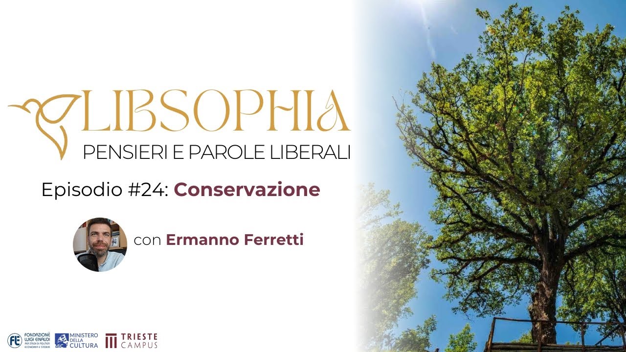 Libsophia #24 - Conservazione con Ermanno Ferretti