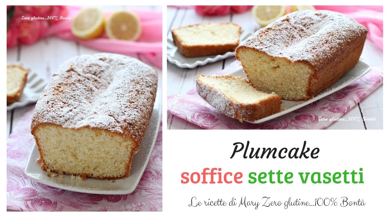 Plumcake soffice sette vasetti- Ricetta senza glutine e senza burro
