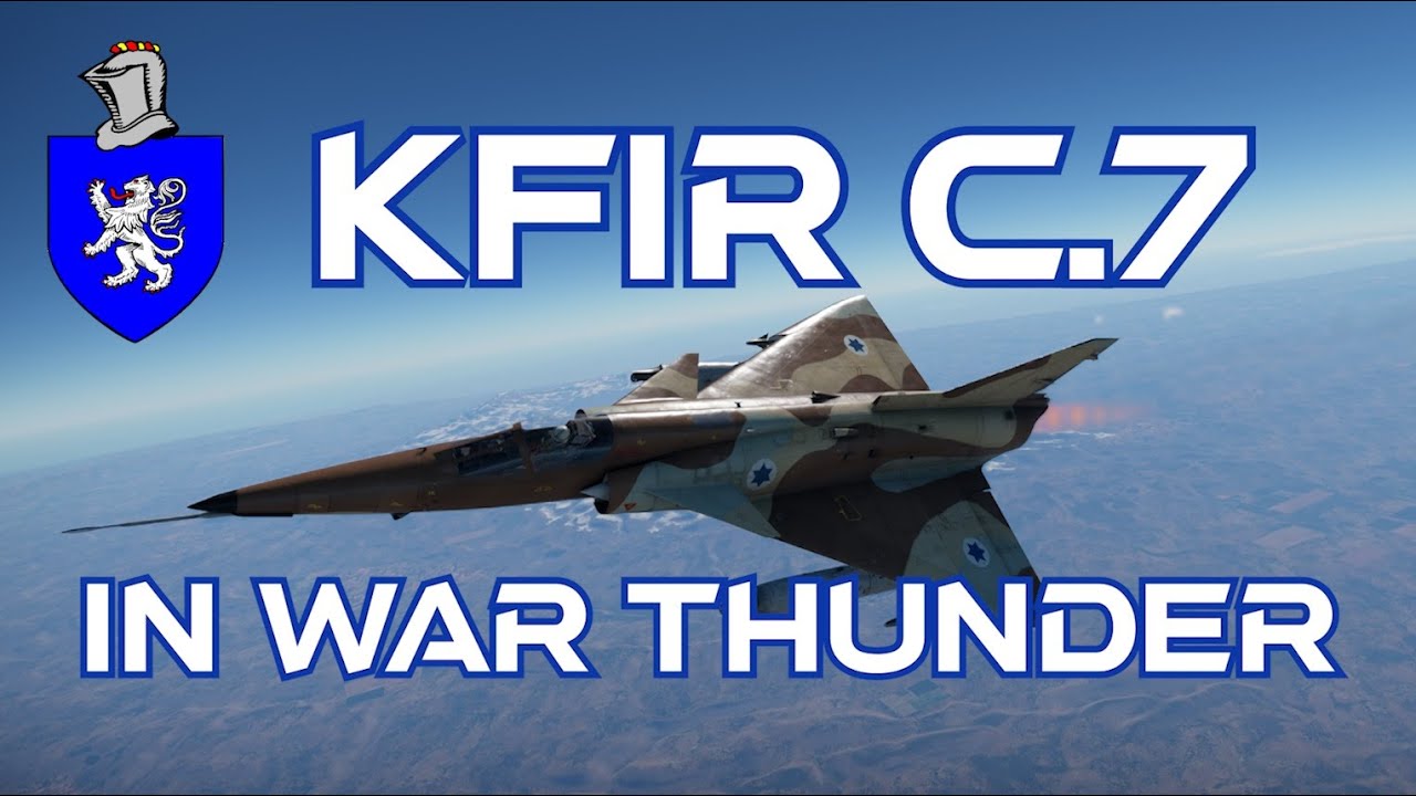 Kfir C.7 In War Thunder : A Basic Review