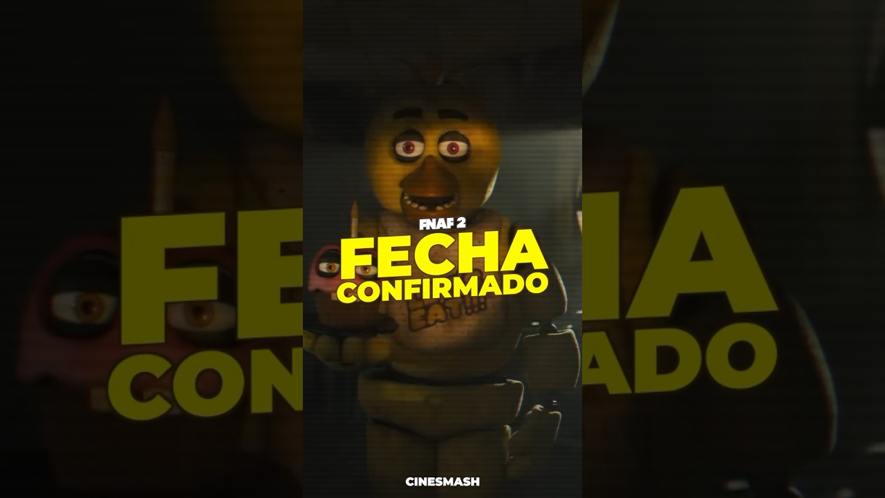 🍿CONFIRMADO! Tenemos Fecha de estreno FNAF 2 #fnaf #fivenightsatfreddys #fnafmovie #blumhouse
