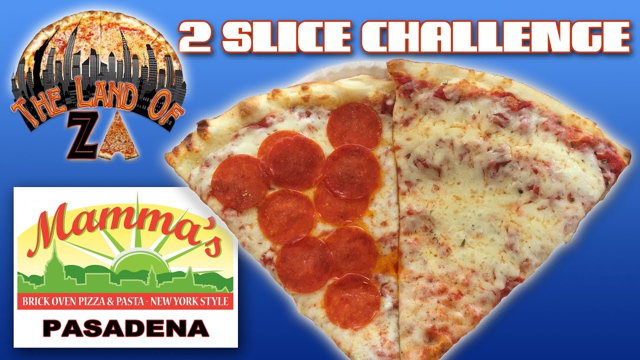 Mamma's Brick Oven Pizza & Pasta (Pasadena, CA) - 2 SLICE CHALLENGE NY Pizza Review