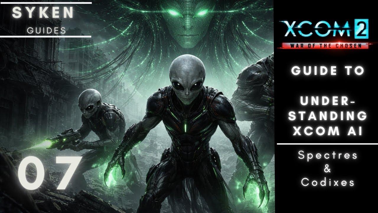 Syken's XCOM 2 Guide: How to predict/manipulate AI behavior (Codex & Spectre) 07