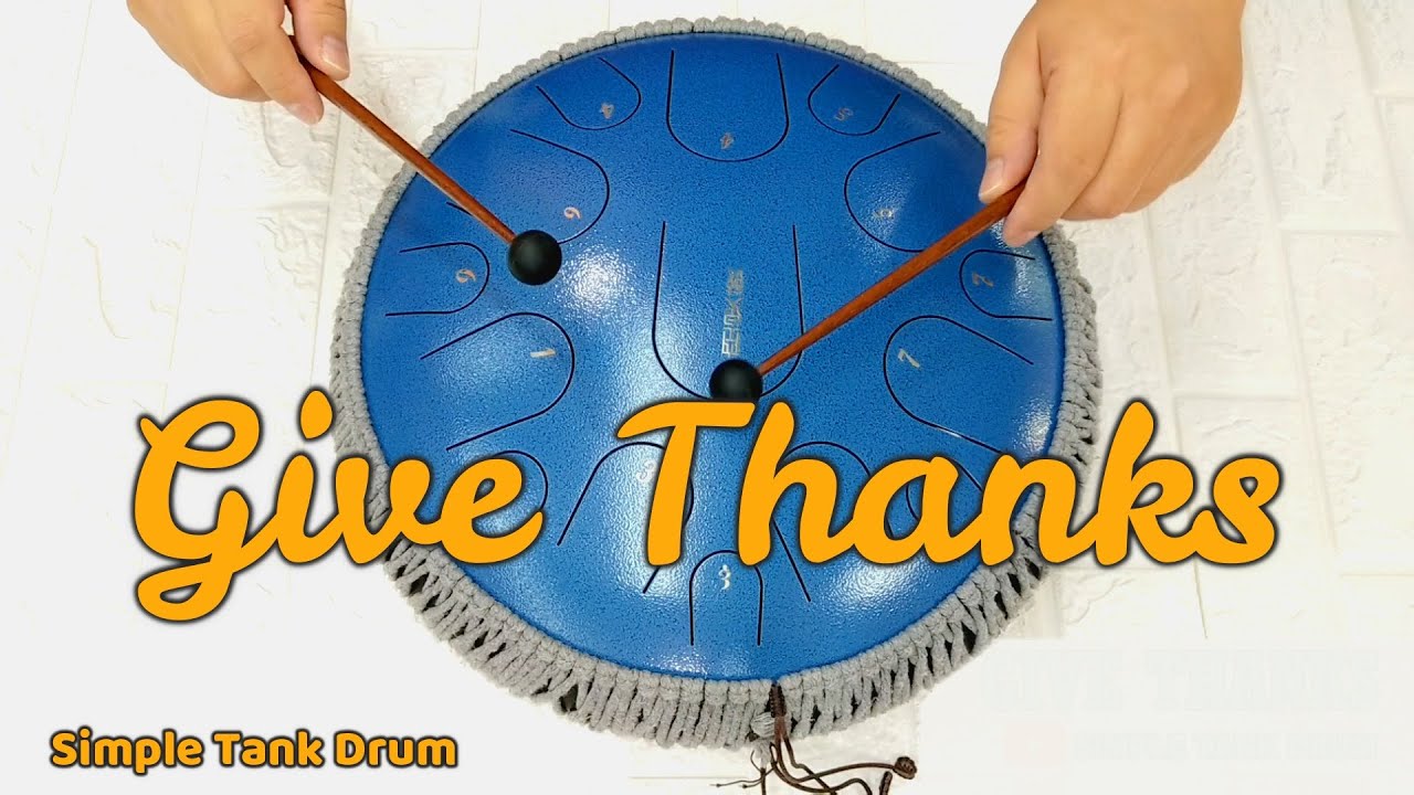 Give Thanks (E-Book Vol.2 Page.74) - Steel Tongue drum / Tank Drum Cover with Tabs