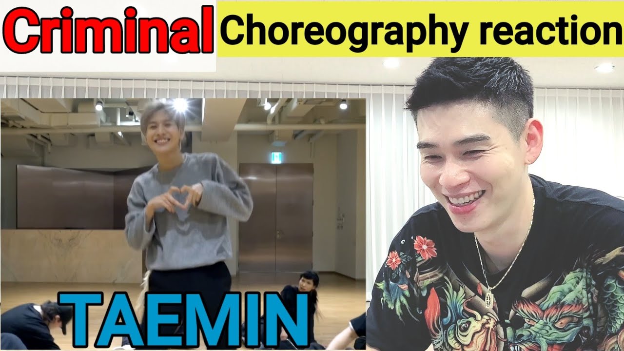 [Choreography reaction] Taemin(태민) 'Criminal' 안무 리뷰 및 리액션
