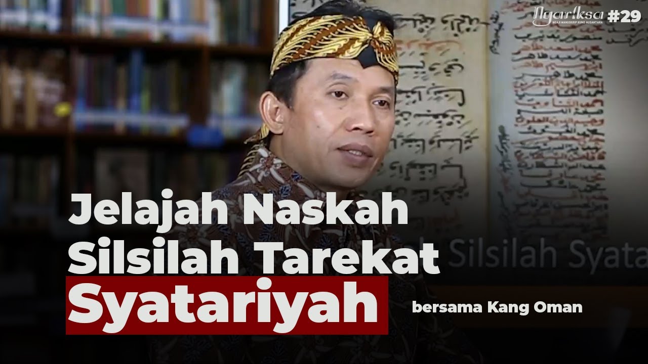 Ngariksa 29 | Jelajah Naskah Silsilah Syatariyah | Kang Oman