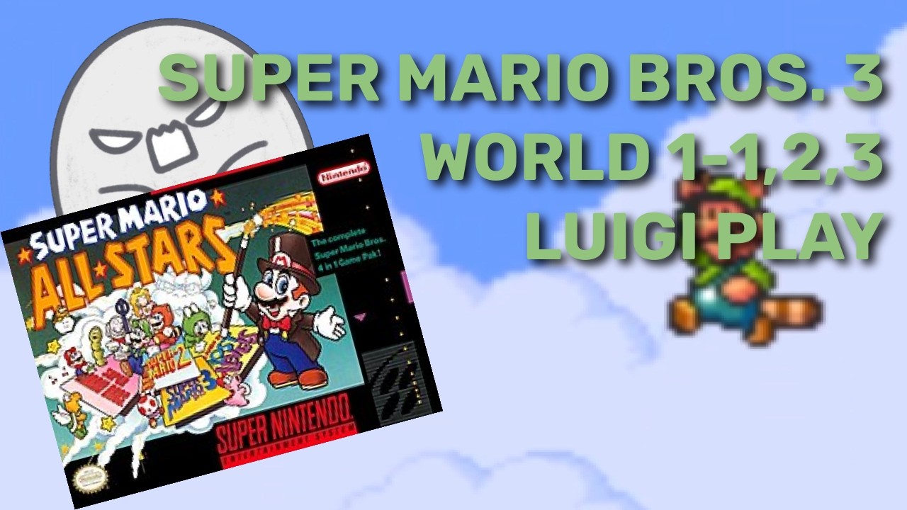 Super Mario All Stars + Super Mario World - 루이지 Luigi 맛보기 플레이 (World 1) (1-1, 1-2, 1-3)