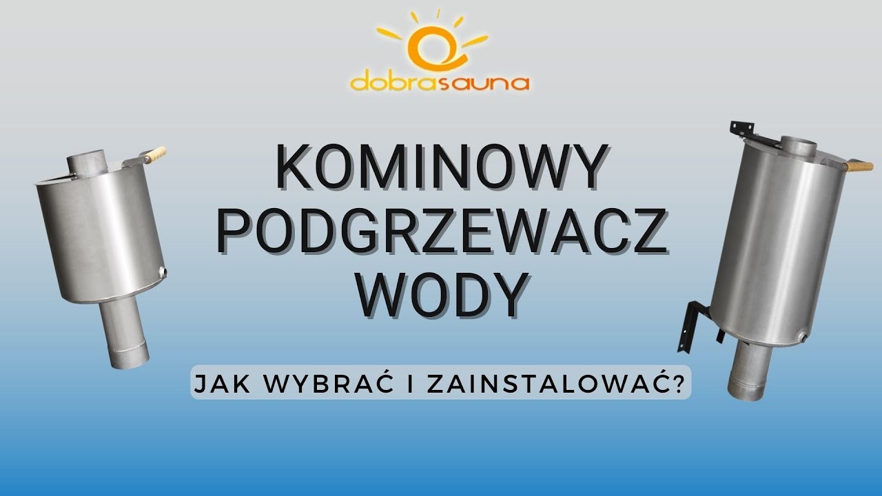 Kominowy podgrzewacz wody do pieca opalanego drewnem, Podgrzewanie wody w saunie