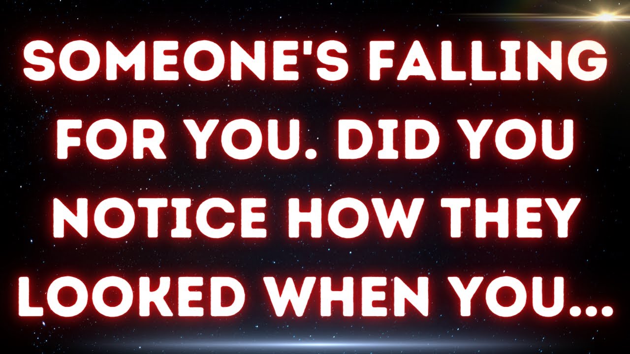 💌 Someone's falling for you. Did you notice how they looked when you...