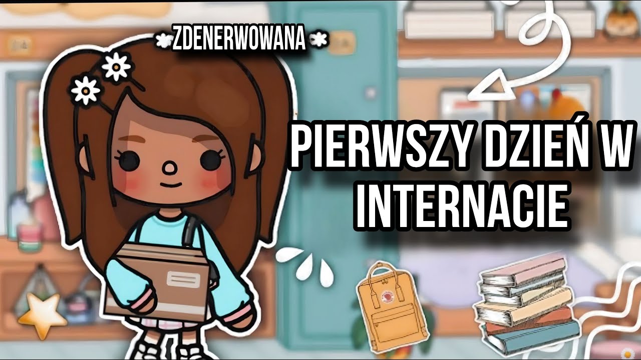 [CZĘŚĆ 1] PIERWSZY DZIEŃ W INTERNACIE 📚  | ESTETYCZNA RUTYNA | TOCA BOCA HISTORYJKI PO POLSKU