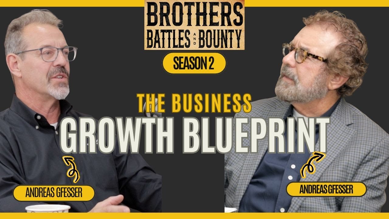 A Blueprint for Business Growth | Brothers Battles And Bounty