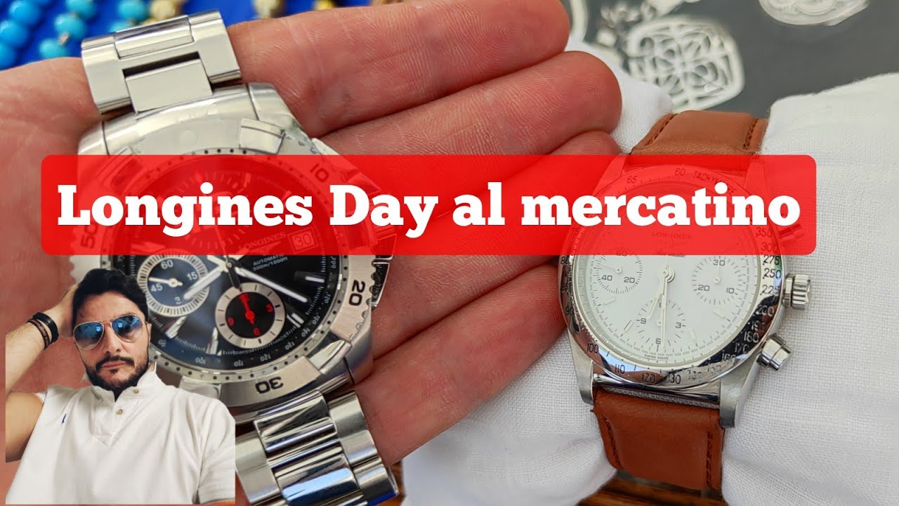 LONGINES DAY AL MERCATINO