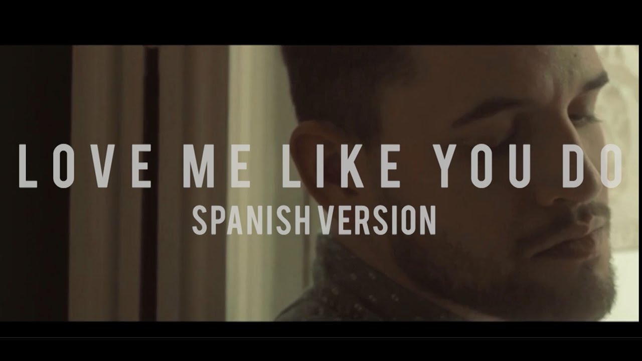 Ellie Goulding - Love Me Like You Do  (spanish version) - Dani Garcia Cover