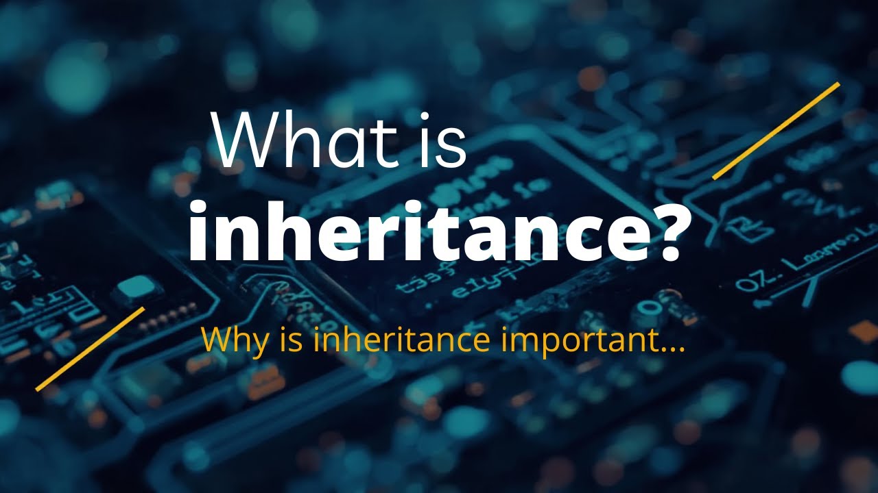 what is Inheritance  | Anil Dora |Types of inheritance | why inheritance |when to use inheritance|