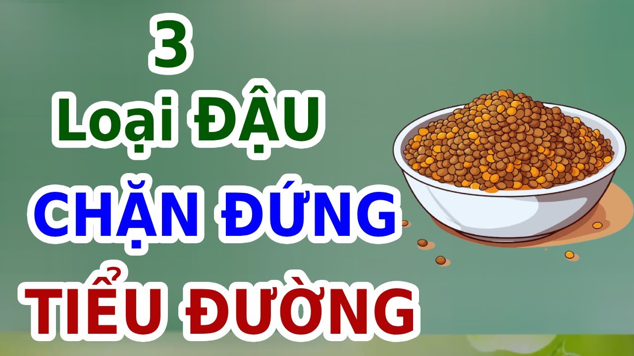 3 Loại ĐẬU Tốt Nhất CHẶN ĐỨNG TIỂU ĐƯỜNG | EVA COCO