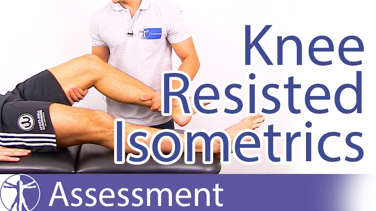 Resisted Isometric Testing (Knee Joint)