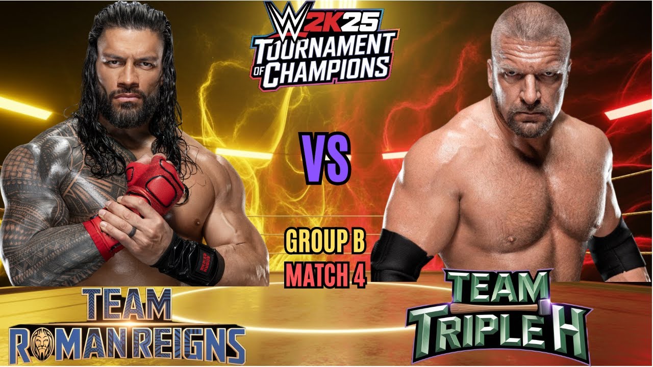 Team Roman Reigns vs Team Triple H | WWE 2K25 Tournament of Champions | Group B | Match 4 |