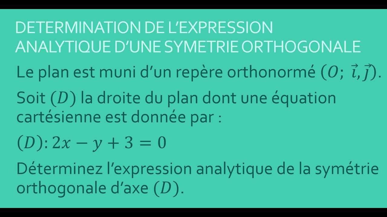 Symétries Orthogonales : Expressions analytiques  #01