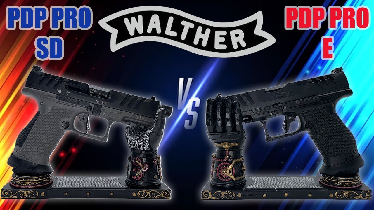 Walther: PDP PRO SD против PDP PRO E — почему вы можете предпочесть один вариант другому?!!