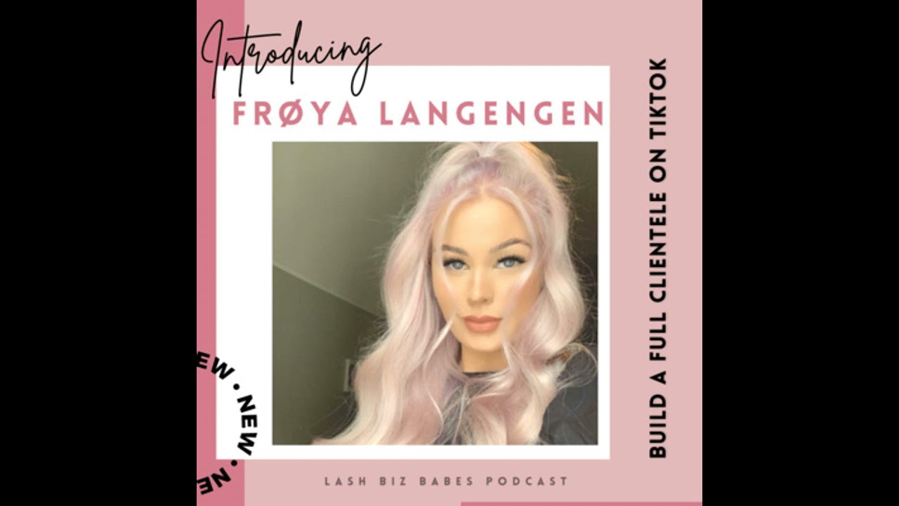 22. How to Use TikTok to Build Your Clientele and Grow Your Lash and Beauty Business