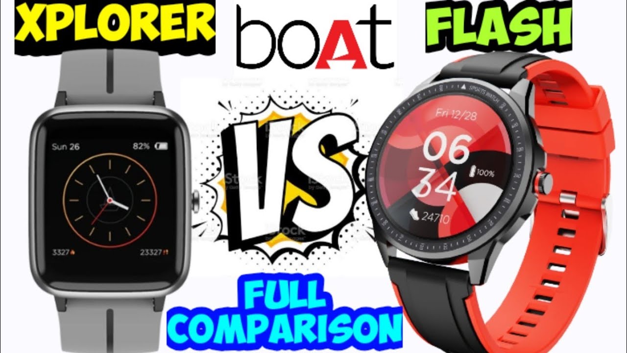 Boat watch Xplorer Vs Watch flash| boat watch flash vs boat watch xplorer| boat xplorer vs flash