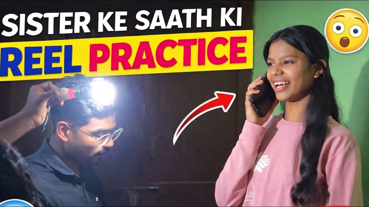 Day 20 Sister Ke Saath Ki Reel Practice😂Funny Behind The Scenes/ss bro Masti#dailyvideo#vlog##funny 