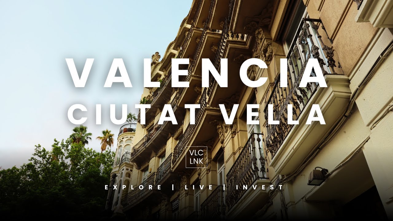 Ciutat Vella &mdash; Discover Valencia&rsquo;s Historic Heart | Lifestyle & Real Estate with ValenciaLink