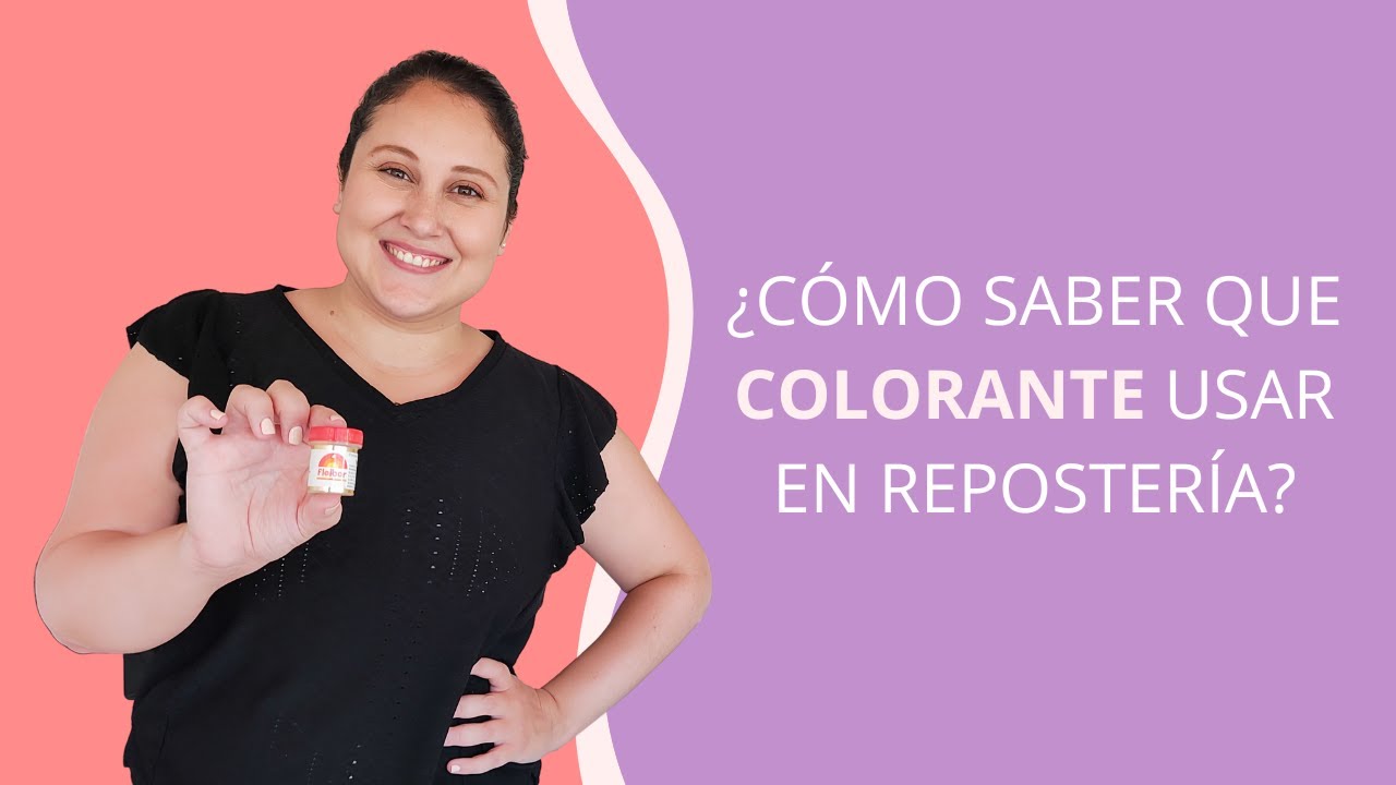 ¿Cómo saber que colorante usar en repostería?