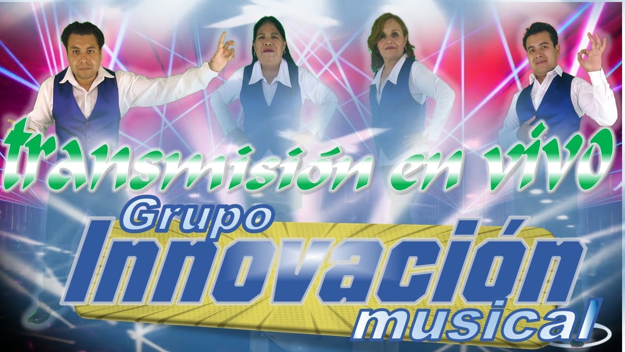 GRUPO INNOVACION MUSICAL TRANSMISION EN VIVO