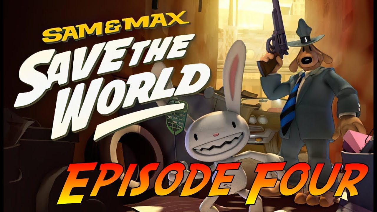 Sam and Max Save The World - Remastered | Episode Four: Abe Lincoln Must Die | No Commentary