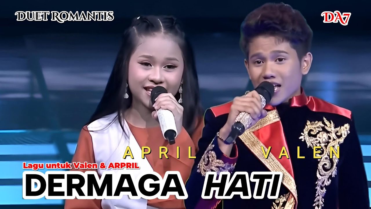 DERMAGA HATI VALEN Feat APRIL DA7 ‼️DUET POP ROMANTIS