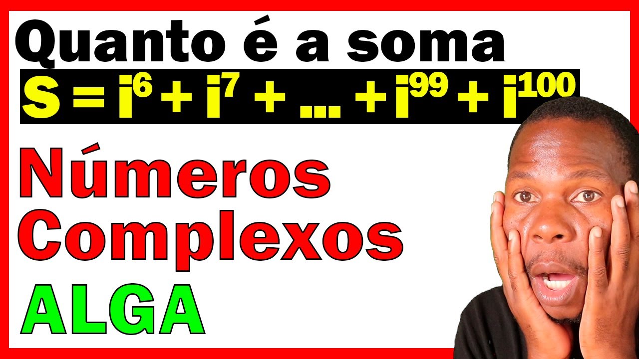 ✔️ Números Complexos | Quanto é a soma S = i^6 + i^7 + ... + i^99 + i^100? 👉 @estevaomanueljoao