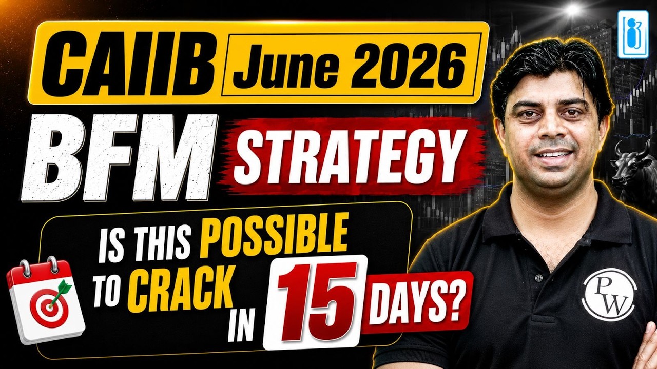 15-Day Strategy for CAIIB BFM? CAIIB June 2026 | CAIIB BFM Strategy | by Akhilesh Sir