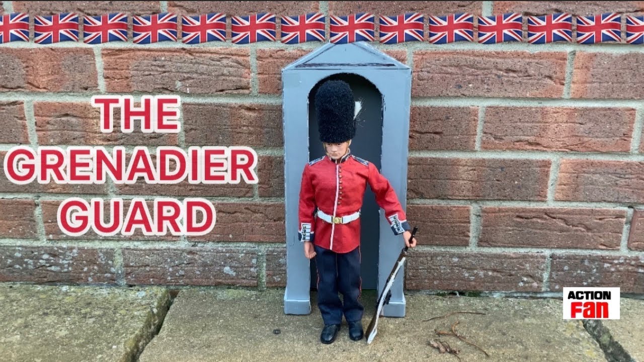 THE GRENADIER GUARD ,ACTION MAN/ACTION FAN ,I’m confused again