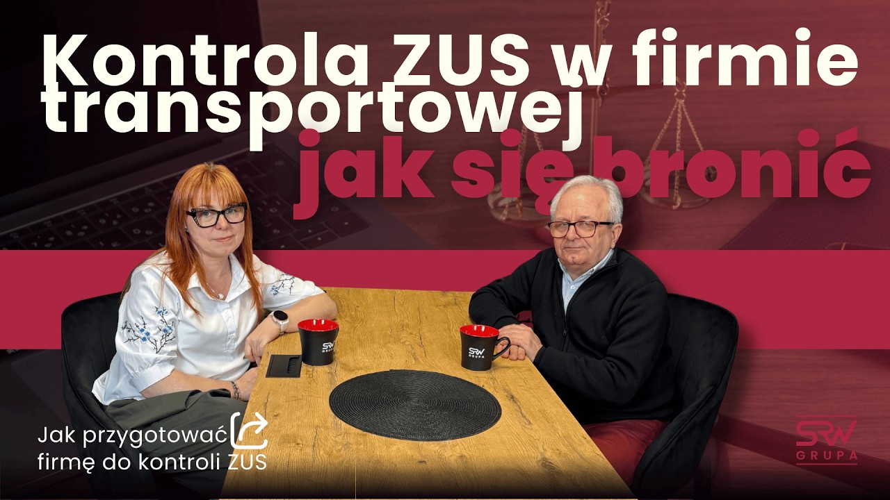 Webinar: „Stop! Kontrola ZUS w firmie transportowej – jak się bronić”