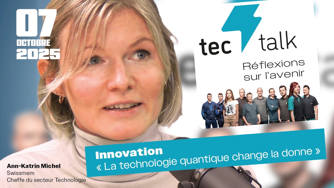 « La technologie quantique change la donne » (Episode 07)