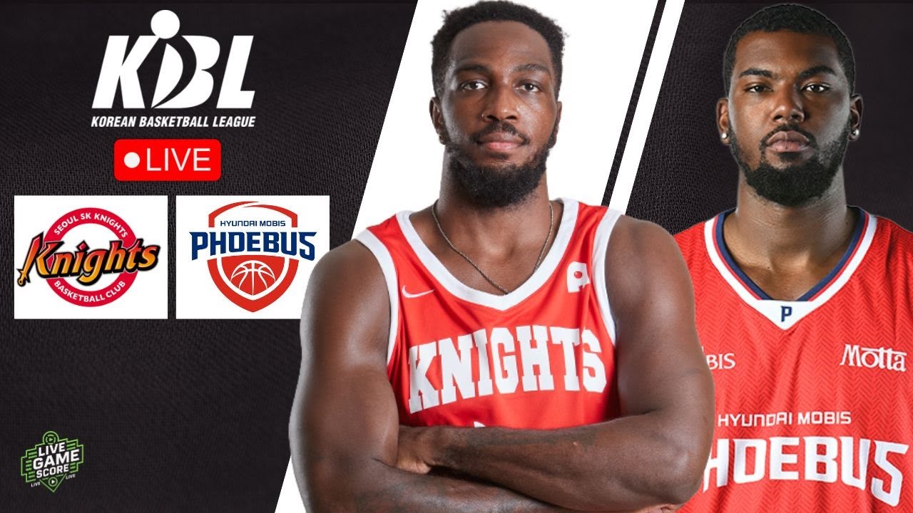 🔴 LIVE: SEOUL SK KNIGHTS vs ULSAN MOBIS PHOEBUS | KBL | PLAY BY PLAY | LIVE SCOREBOARD