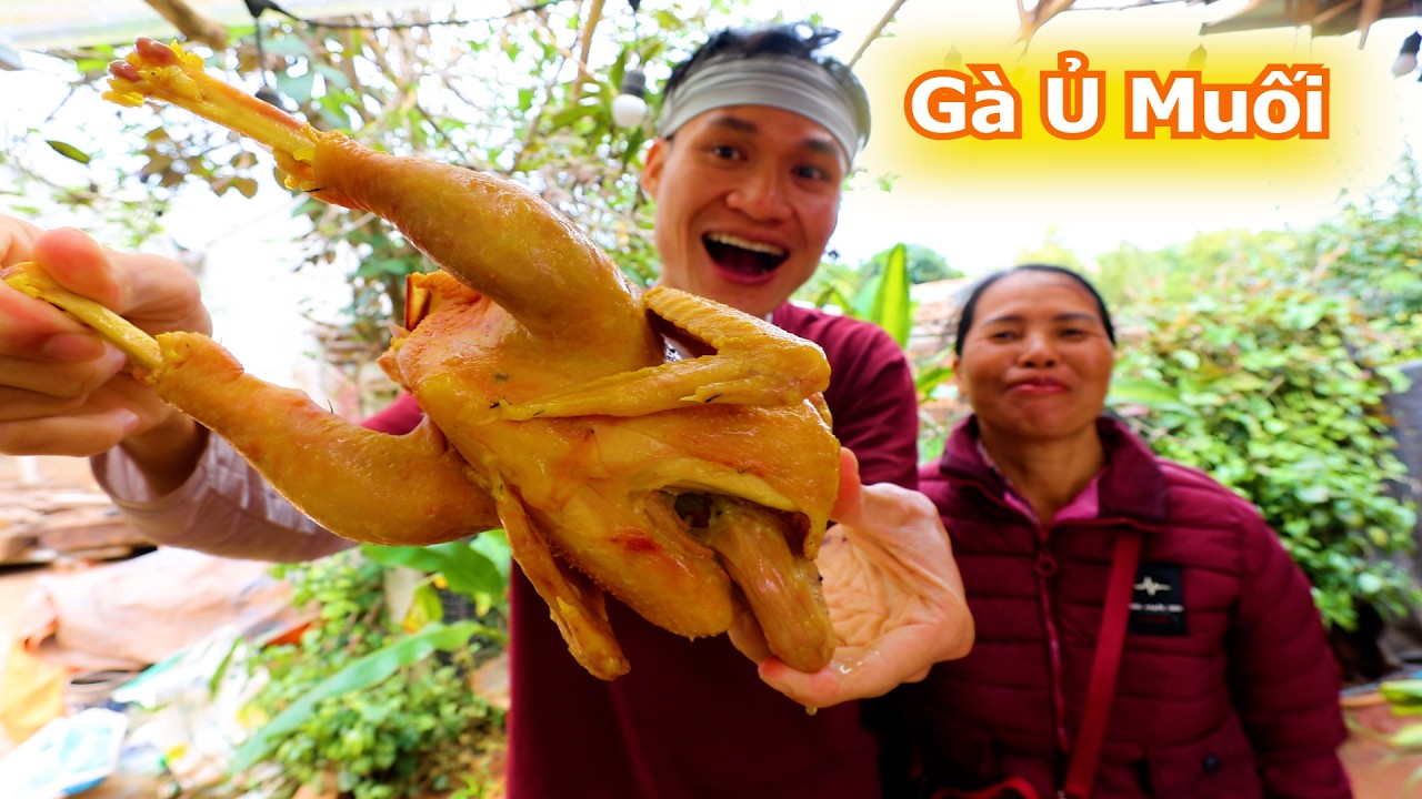Lần Đầu Làm Thử Gà Ủ Muối Ăn Tết