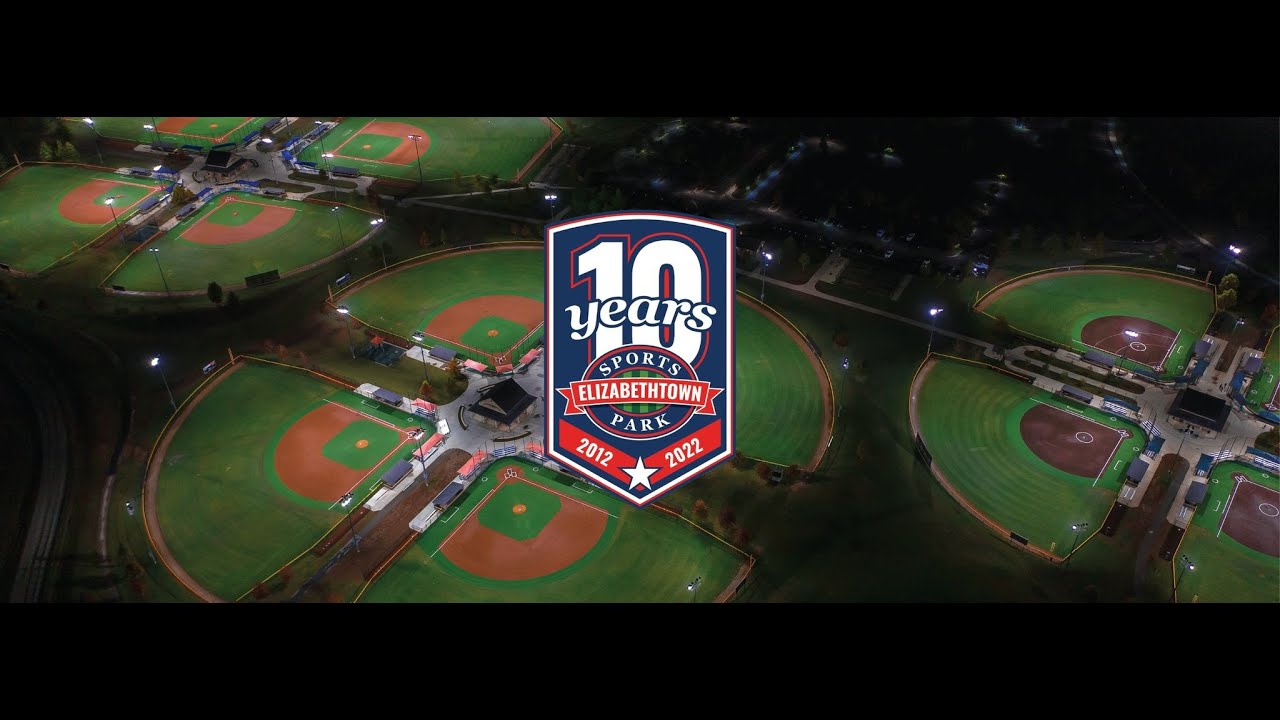 Elizabethtown Sports Park 10 Year Anniversary: History